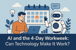 AI and the 4-Day Workweek